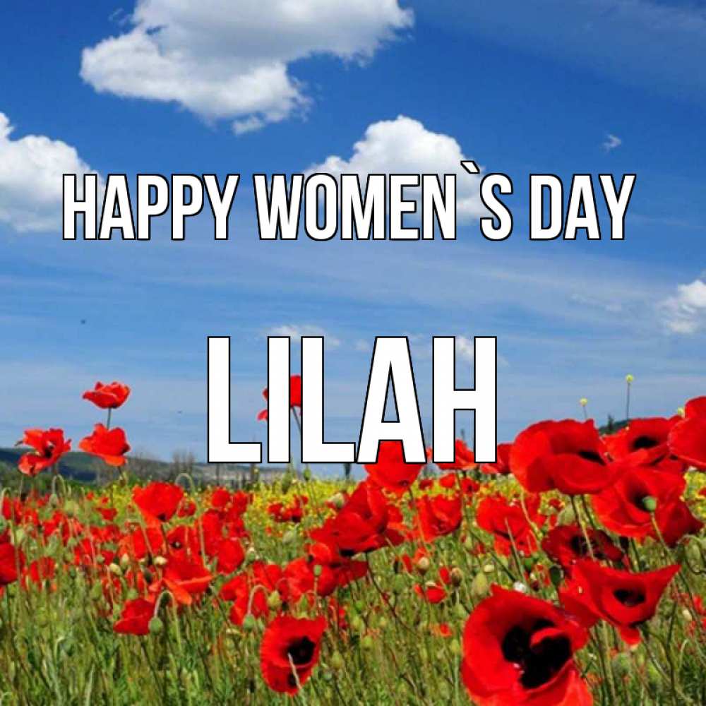 Greetings card с именем, Lilah happy women`s day международный женский день 1 Greetings with text for free download 